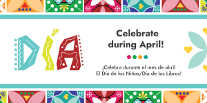 Celebrating Dia de Los Ninos flyer